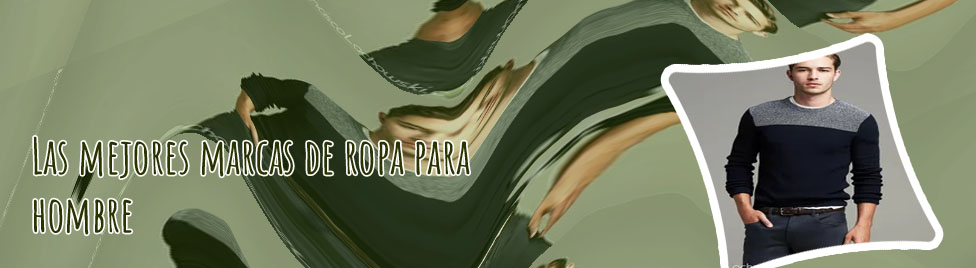 Marcas de ropa hombre modernas